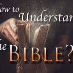 How to understand the Bible