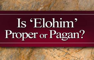 elohim; elohim pagan; is elohim pagan; is elohim a pagan term; is elohim a pagan god