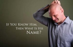 what is the name of god?; does it matter what we call god?; does god have a name?; can I know god and not his name?; yahweh