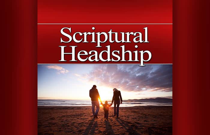 Scriptural Headship