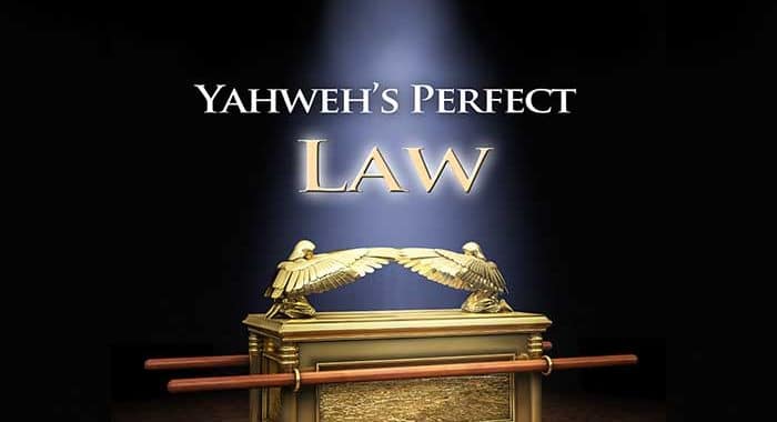 yahweh’s perfect law; yahweh’s law; biblical law; the laws in the bible; is biblical law in effect?, torah, torah law,