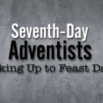 Seventh Day Adventist and the Holy Days