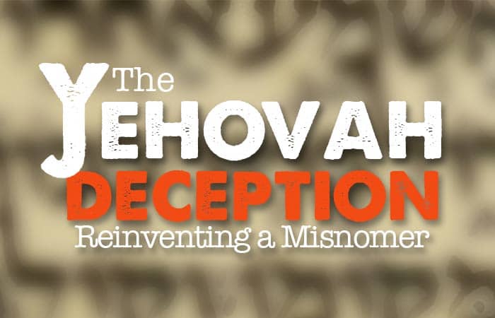 The Yehovah Deception